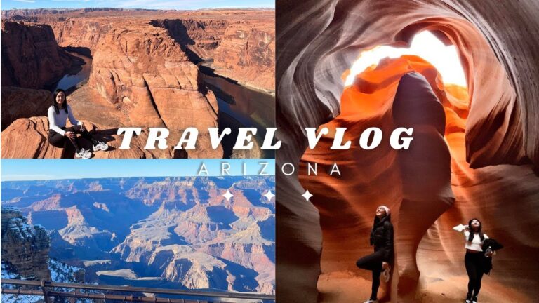 Arizona Travel Vlog | Grand Canyon, Horseshoe Bend & Antelope