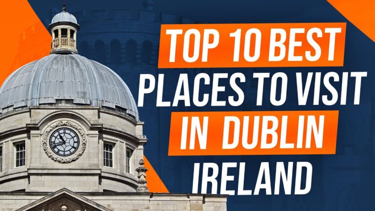Uncovering Dublin's Gems: Top 10 Places You MUST See!