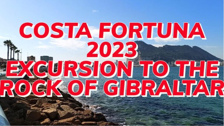 Costa Fortuna 2023, Excursion to the Rock of Gibraltar