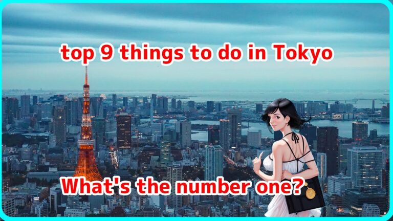 top ９ things to do in Tokyo